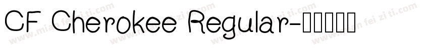 CF Cherokee Regular字体转换